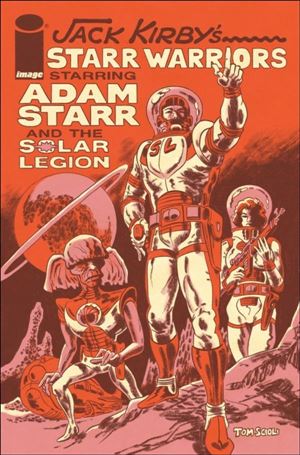 Jack Kirby's Starr Warriors: The Adventures of Adam Starr and the Solar Legion Cover Image 1