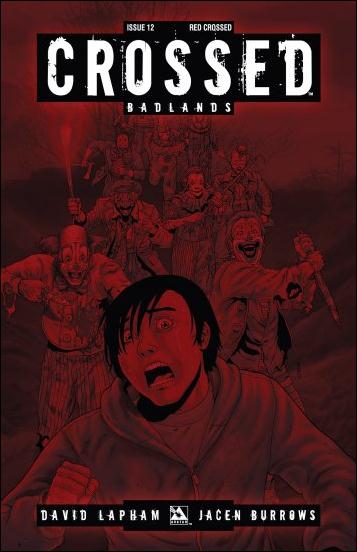Crossed: Badlands issue 12-D Red Crossed Cover