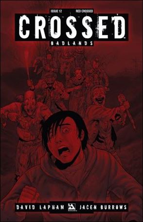 Crossed: Badlands issue 12-D Red Crossed Cover