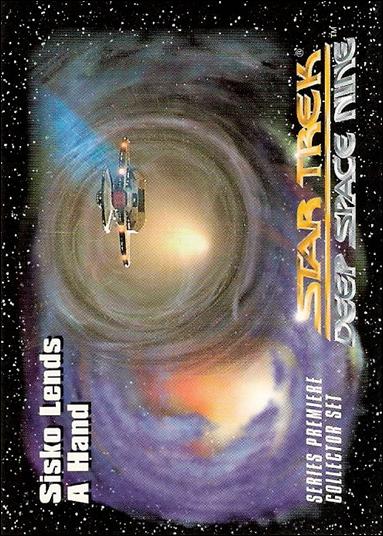 Star Trek: Deep Space Nine Series Premiere (Base Set) card 45 Sisko Lends a Hand