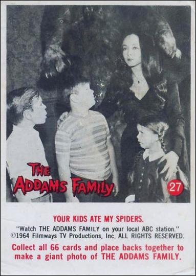Addams Family (Base Set) card 27 Your Kids Ate My Spiders