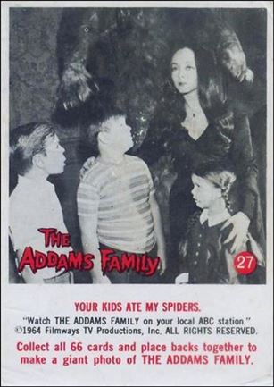 Addams Family (Base Set) card 27 Your Kids Ate My Spiders