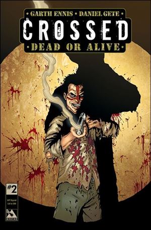 Crossed Dead or Alive issue 2-E Jacen Burrows VIP Signed Cover 1/500