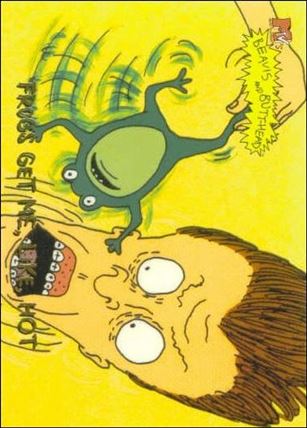 Beavis and Butt-Head (Base Set) card '6904' Frogs get me, like, hot