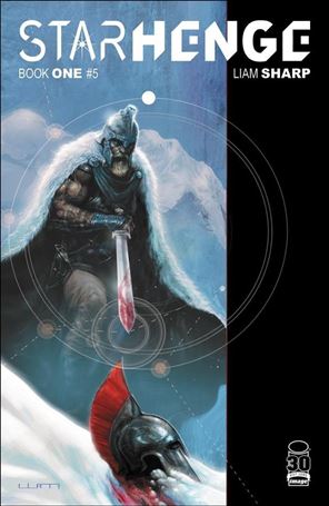 Starhenge, Book One: The Dragon & the Boar issue 5 Liam Sharp Warrior Cover 