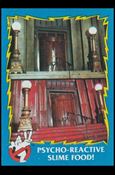 Ghostbusters II (Base Set) card 69 Psycho-Reactive Slime Food!