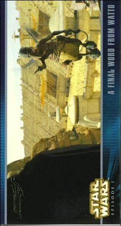 Star Wars: Episode I Widevision: Series 1 (Expansion Subset) card X-7 A Final Word From Watto