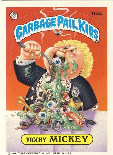 Garbage Pail Kids: Series 04 (Base Set) card 162a Yicchy Mickey