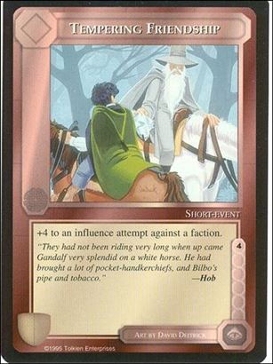 Middle-Earth: The Wizards (Base Set) card 407 Tempering Friendship