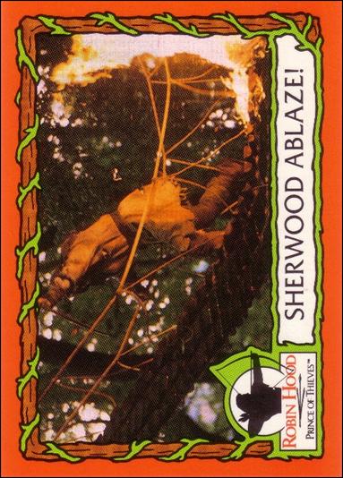 Robin Hood, Prince of Thieves (Base Set) card 58 Sherwood Ablaze!