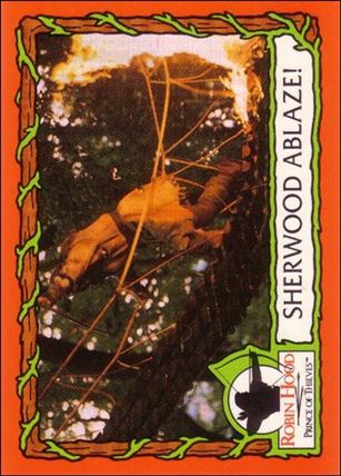 Robin Hood, Prince of Thieves (Base Set) card 58 Sherwood Ablaze!
