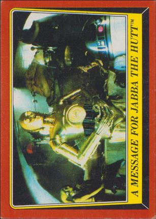 Star Wars: Return of the Jedi: Series 1 (Base Set) card 17 A Message for Jabba the Hutt