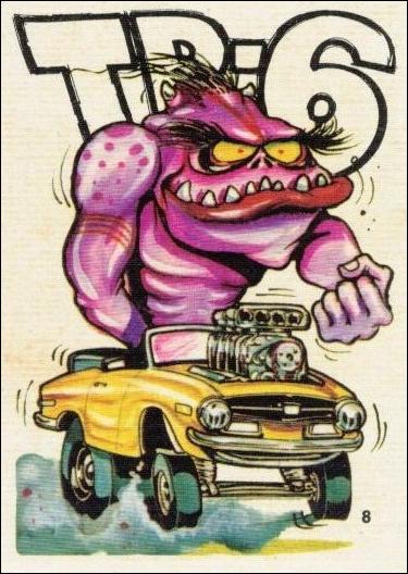 Fantastic Odd Rods: Series 2 (Base Set) card 8 TR-6