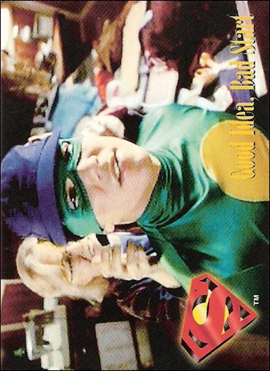 Lois and Clark: The New Adventures of Superman (Base Set) card 25 Good Idea, Bad Start