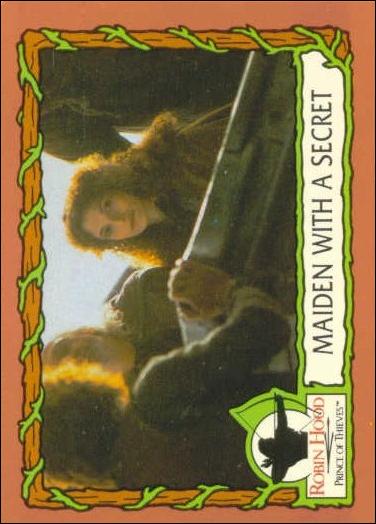 Robin Hood, Prince of Thieves (Base Set) card 18 Maiden With A Secret