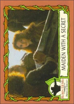Robin Hood, Prince of Thieves (Base Set) card 18 Maiden With A Secret