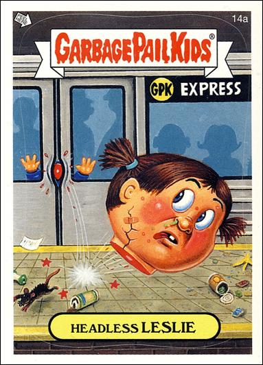 Garbage Pail Kids All-New Series 4 (Base Set) card 14a Headless Leslie