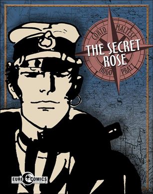 Corto Maltese: The Secret Rose Cover Image 1