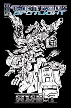 Transformers Spotlight issue nn4-D Sixshot - Mark Ruffolo Black & White Cover 1:50 