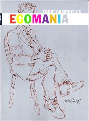 Eddie Campbell's Egomania Cover Image 1