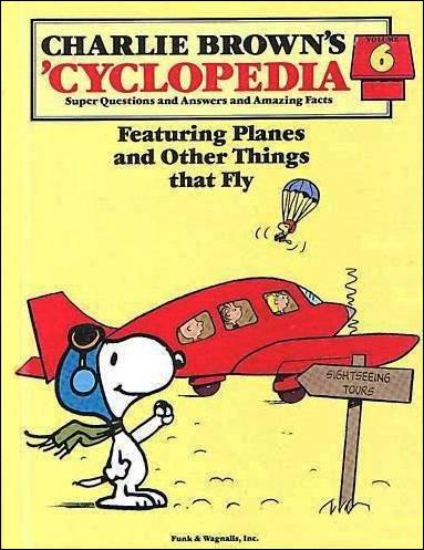 Charlie Brown's 'Cyclopedia: Super Questions and Amazing Facts issue 6 Planes and Other Things that Fly