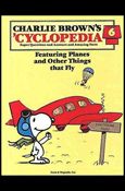 Charlie Brown's 'Cyclopedia: Super Questions and Amazing Facts issue 6 Planes and Other Things that Fly