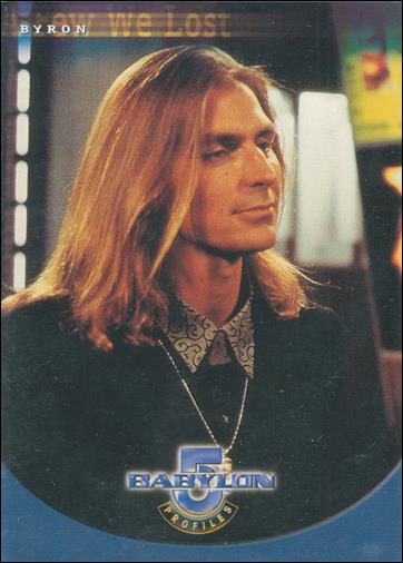 Babylon 5: Profiles (Base Set) card 61 A Few We Lost: Byron