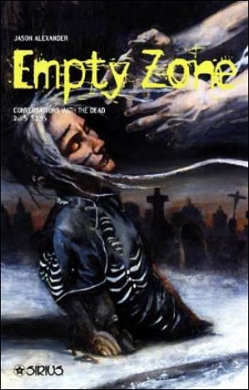 Empty Zone: Conversations with the Dead issue 2