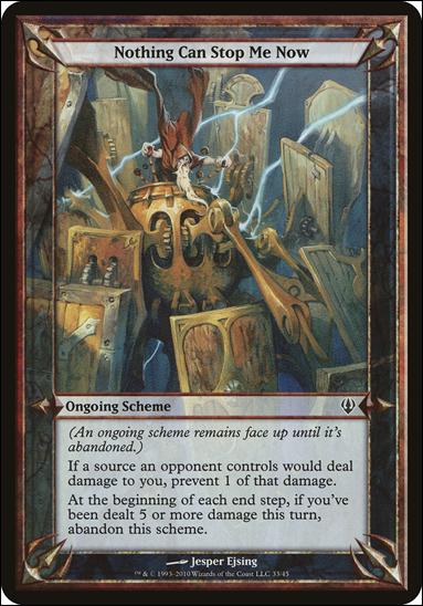 Magic the Gathering: Archenemy (Scheme Subset) card 33 Nothing Can Stop Me Now