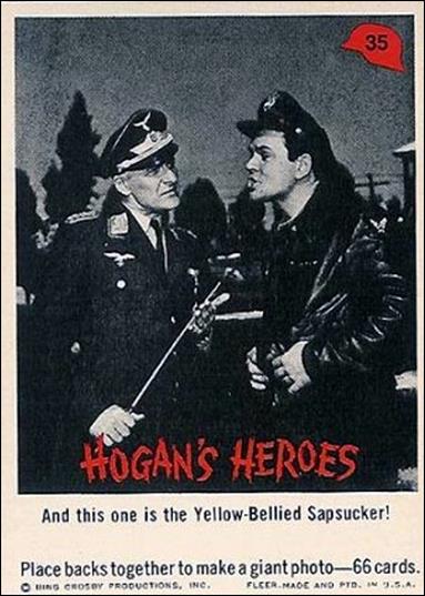 Hogan's Heroes (Base Set) card 35 And this one is the Yellow-Bellied Sapsucker!