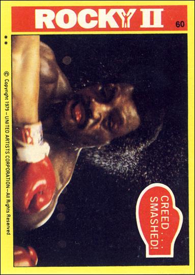 Rocky II (Base Set) card 60 Creed... Smashed!
