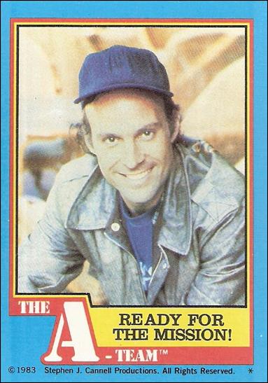 A-Team (Base Set) card 40 Ready for the Mission!