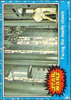 Star Wars: Series 1 (Base Set) card 41 Facing the deadly chasm