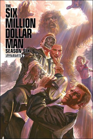 Six Million Dollar Man: Season Six issue 4 Alex Ross Cover