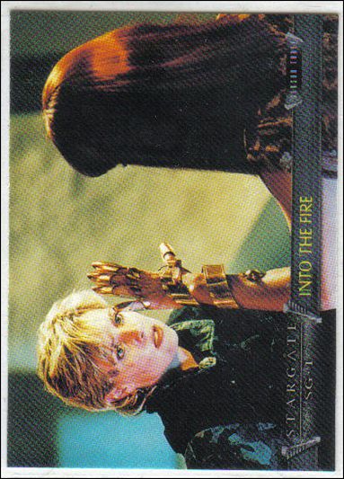 Stargate SG-1 Premiere Edition (Base Set) card 48 Into the Fire