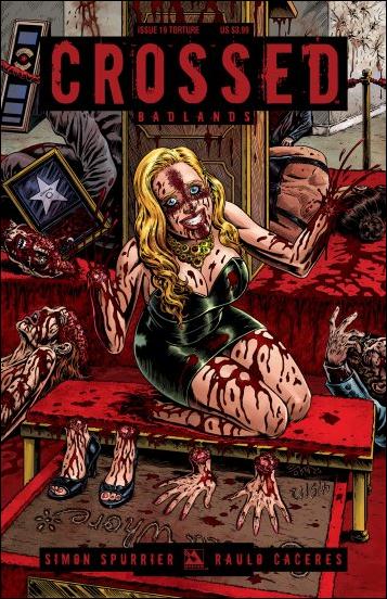 Crossed: Badlands issue 19-C Torture Cover
