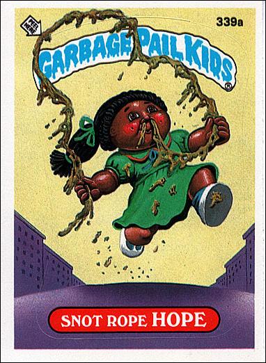 Garbage Pail Kids: Series 09 (Base Set) card 339a Snot Rope Hope