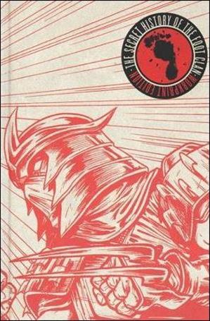 Teenage Mutant Ninja Turtles: The Secret History of the Foot Clan, Workprint Edition Cover Image 1
