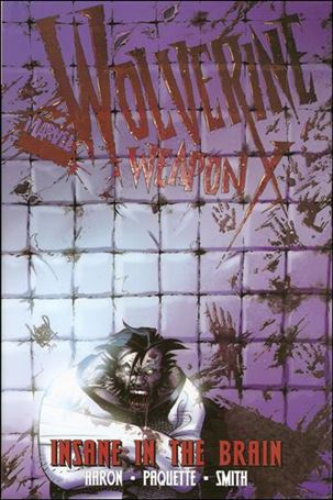 Wolverine: Weapon X issue 2 Insane in the Brain