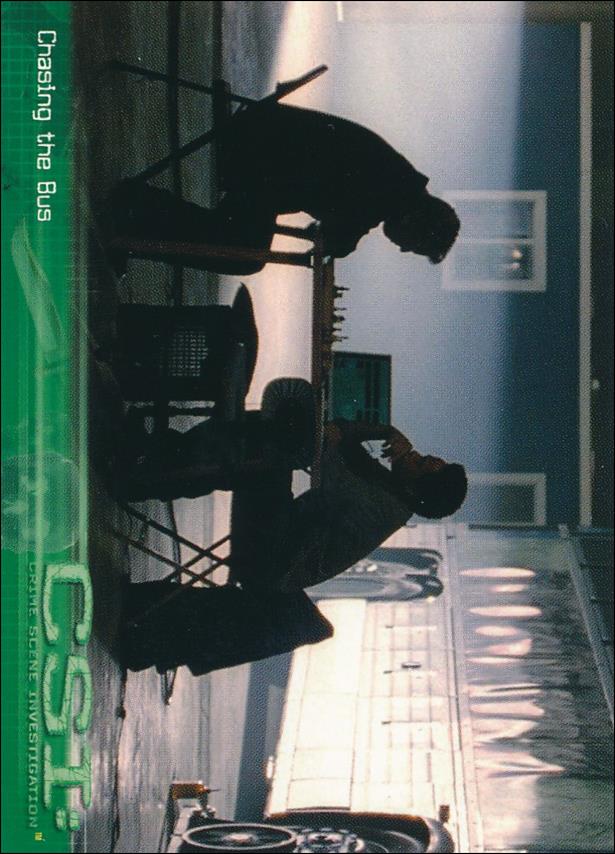 CSI: Crime Scene Investigation - Series One (Base Set) card 41 Chasing the Bus