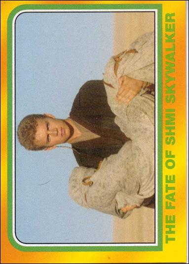 Star Wars Heritage  (Base Set) card 96 The Fate of Shmi Skywalker