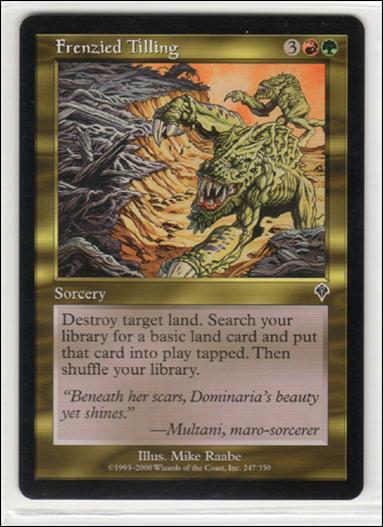 Magic the Gathering: Invasion (Base Set) card 247 Frenzied Tilling