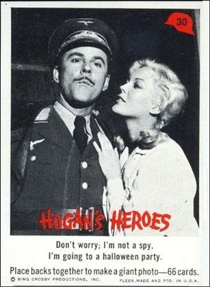 Hogan's Heroes (Base Set) card 30 Don't worry; I'm not a spy.