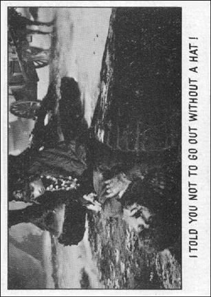 Creature Feature (Base Set) card 83 I told you not to go out without a hat!