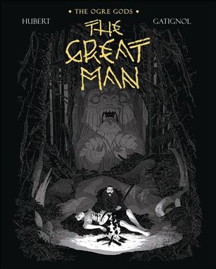 Ogre Gods issue 3 The Great Man