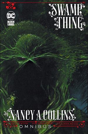 Swamp Thing by Nancy A. Collins Omnibus Cover Image 1