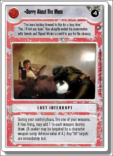 Star Wars: A New Hope Revised (Base Set) card 129 Sorry About The Mess