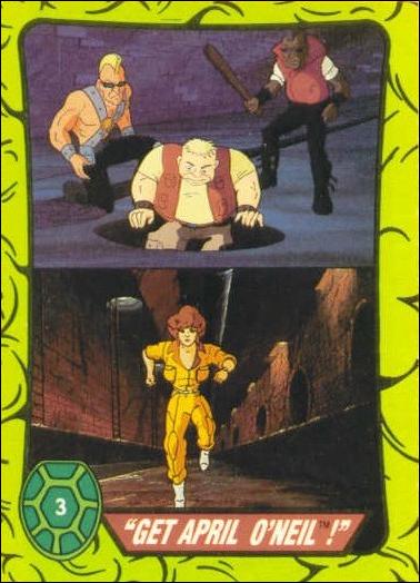 Teenage Mutant Hero Turtles (Ireland) (Base Set) card 3 "Get April O'Neil!"