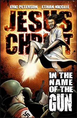 Jesus Christ: In the Name of the Gun Cover Image 1