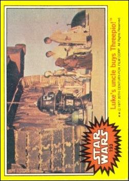 Star Wars: Series 3 (Base Set) card 193 Luke's uncle buys Threepio!